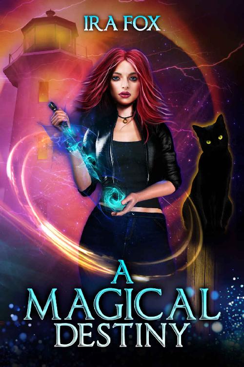 A Magical Destiny A Novel Of Witches Demons And Other Supernatural Beings Witches Of Branswell Trilogy Book 3 Ira Fox