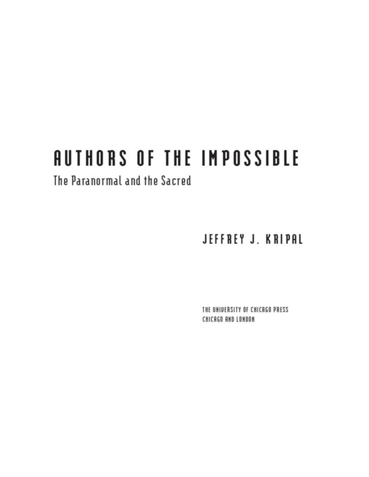 Authors Of The Impossible The Paranormal And The Sacred Jeffrey J Kripal