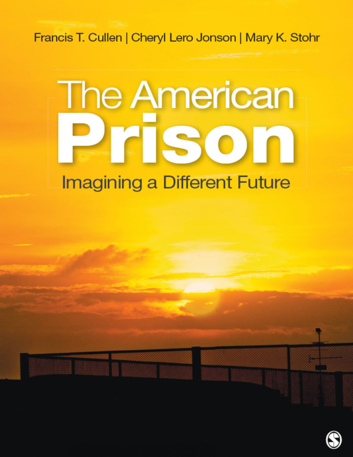 The American Prison Cullen Francis Tjonson Cheryl Lerostohr