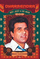 Dharmendra A Biography Not Just A Heman 2018th Edition Rajiv M Vijayakar