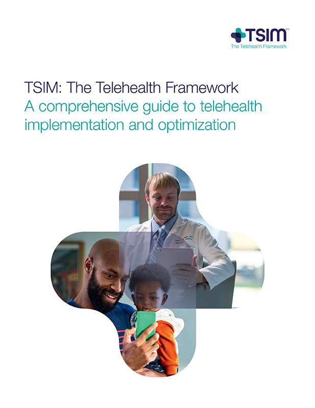 Tsim The Telehealth Framework A Comprehensive Guide To Telehealth Implementation And Optimization Tsim The Telehealth Framework
