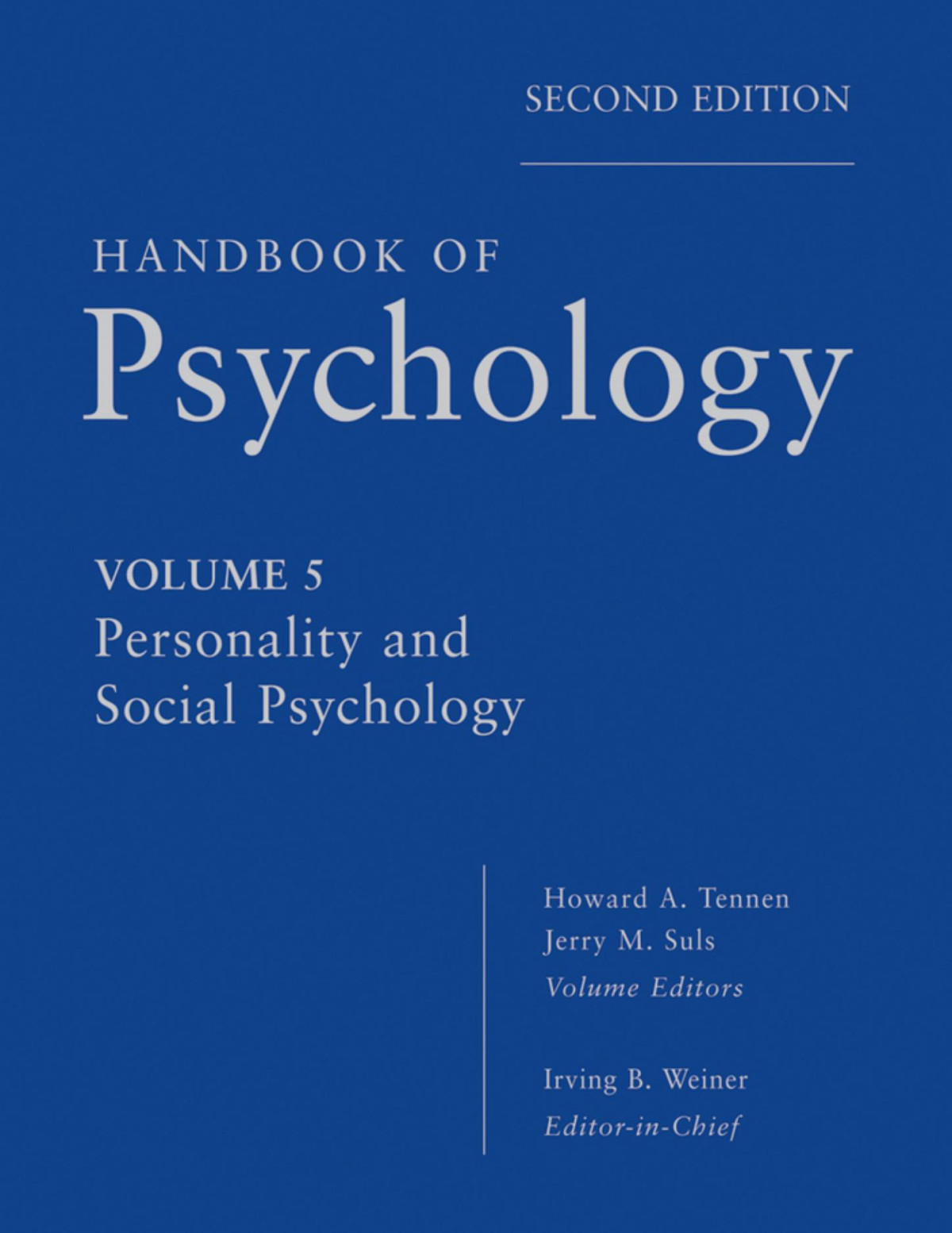 Handbook Of Psychology Volume 5 Personality And Social Psychology 2nd Edition Weiner