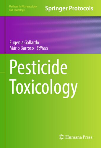Pesticide Toxicology 1st Ed 2022 Gugenia Gallardo