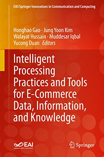Intelligent Processing Practices And Tools For Ecommerce Data Information And Knowledge 1st Ed 2022