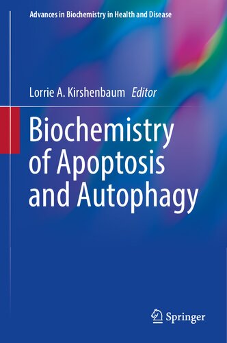 Biochemistry Of Apoptosis And Autophagy 1st Ed 2022 Lorrie A Kirshenbaum
