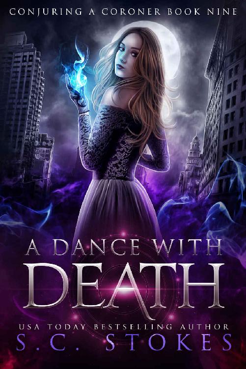 A Dance With Death Conjuring A Coroner Book 9 Sc Stokes