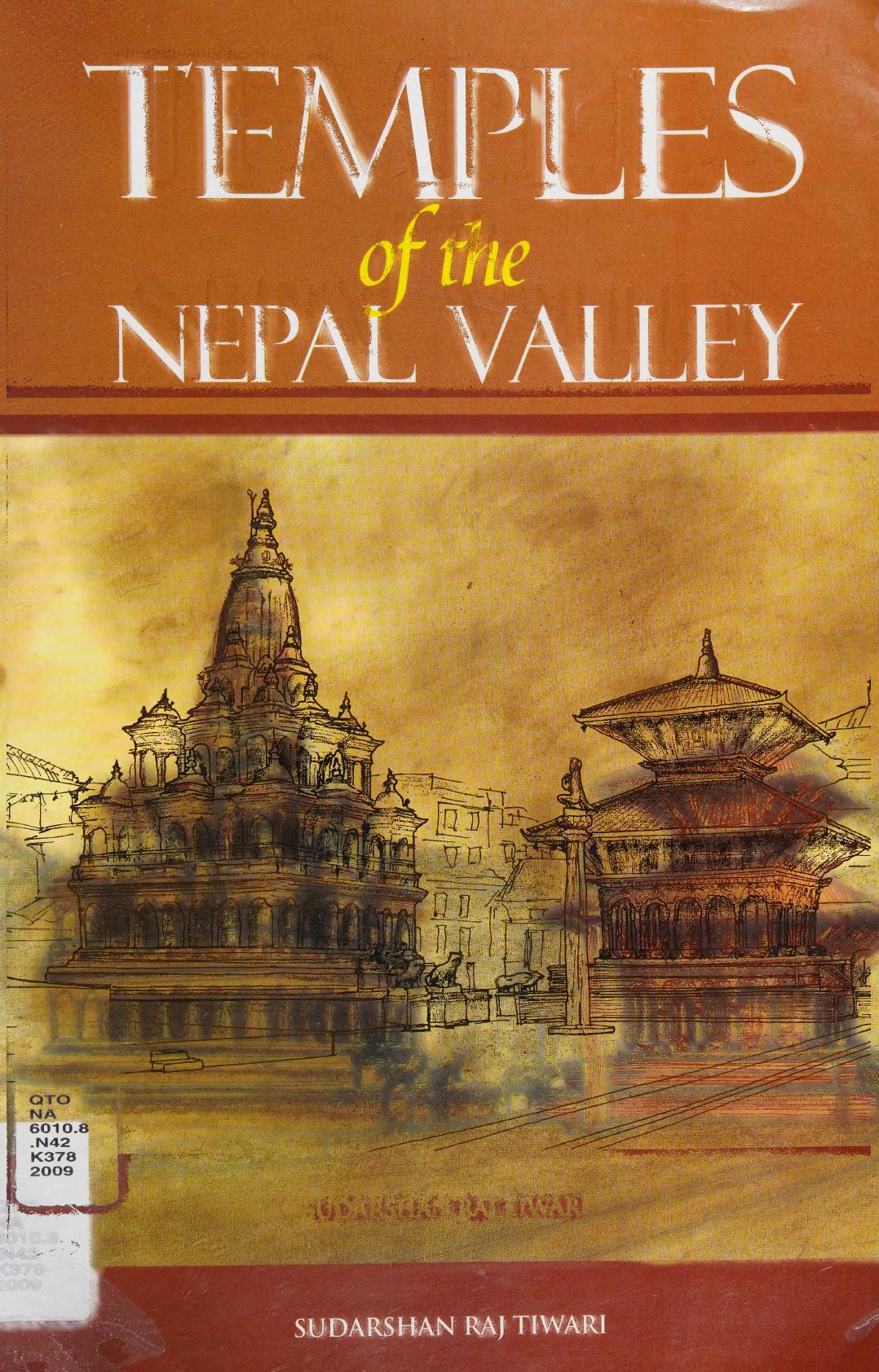 Temples Of The Nepal Valley Sudarshan Raj Tiwari