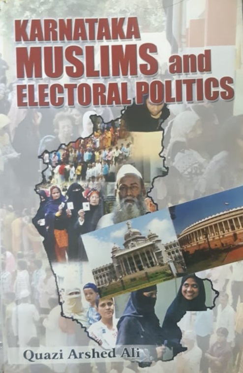 Karnataka Muslims And Electoral Poltics Quazi Arshed Ali