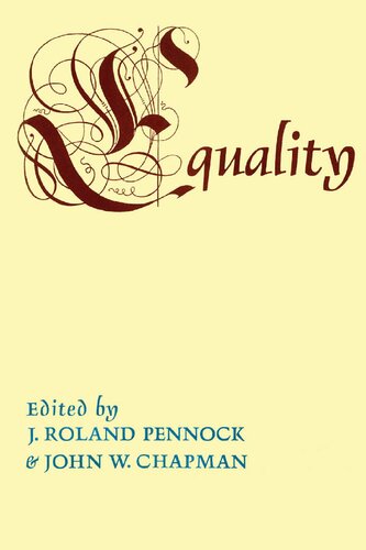Equality 1st Edition John W Chapman Editor J Roland Pennock Editor