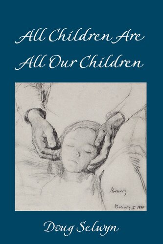 All Children Are All Our Children Doug Selwyn