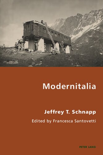 Modernitalia Jeffrey Schnapp Francesca Santovetti Editor
