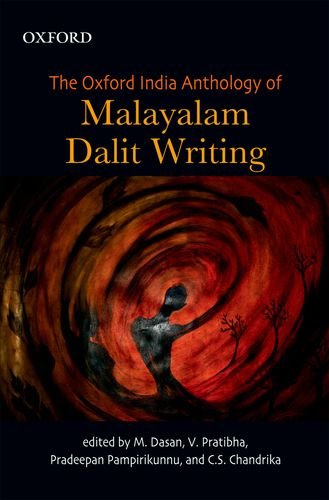 The Oxford India Anthology Of Malayalam Dalit Writing 1st Edition M Dasan Editor