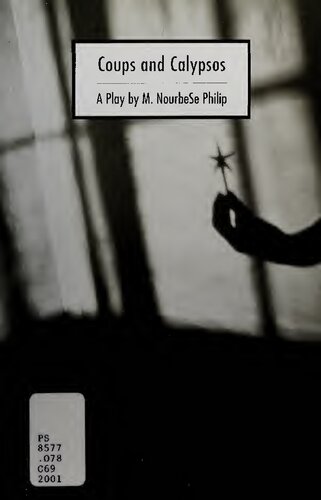 Coups And Calypsos A Play Marlene Nourbese Philip