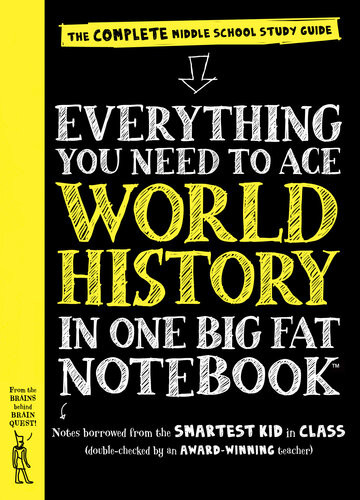 Everything You Need To Ace World History In One Big Fat Notebook Workman Publishing