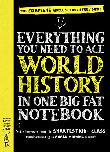 Everything You Need To Ace World History In One Big Fat Notebook Workman Publishing