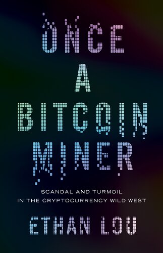 Once A Bitcoin Miner Scandal And Turmoil In The Wild West Cryptocurrency Boomtown Ethan Lou