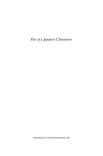 Rise Of A Japanese Chinatown Yokohama 18941972 Eric C Han