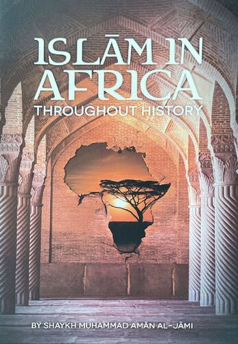 Islam In Africa Throughout History Shaykh Muammad Amn Aljm