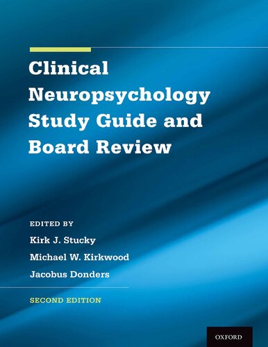 Clinical Neuropsychology Study Guide And Board Review 2nd Edition Kirk Stucky