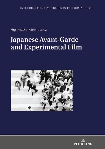 Japanese Avantgarde And Experimental Film Agnieszka Kiejziewicz