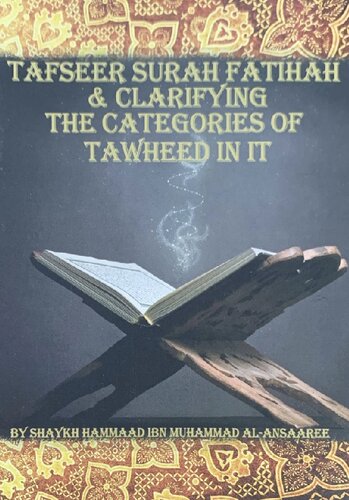 Tafseer Surah Al Fatihah Clarifying The Categories Of Tawheed 1st Hammad Ibn Muhammad