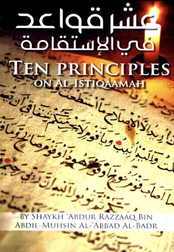 Ten Principles On Al Istiqaamah Shaykh Abdur Razzaaq Bin Abdilmuhsin Alabbad Albadr