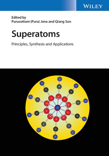 Superatoms Principles Synthesis And Applications 1st Edition