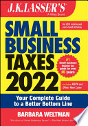 Jk Lassers Small Business Taxes 2022 Your Complete Guide To A Better Bottom Line 1st Edition Weltman