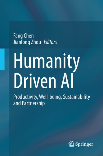 Humanity Driven Ai Productivity Wellbeing Sustainability And Partnership 1st Ed 2022