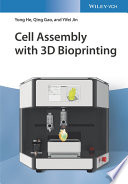 Cell Assembly With 3d Bioprinting 1st Edition He Yong Gao Qing