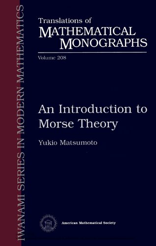 An Introduction To Morse Theory Yukio Matsumoto