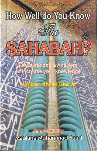 How Well Do You Know The Sahabah Maulana Khalid Dhorat
