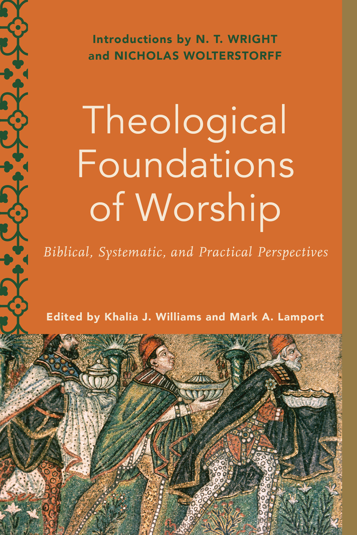 Theological Foundations Of Worship Khalia J Williams
