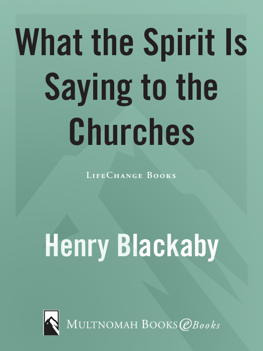 What The Spirit Is Saying To The Churches Henry Blackaby
