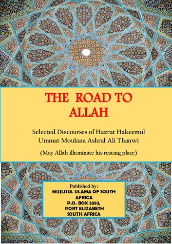 The Road To Allah Hazrat Moulana Ashraf Ali Thanwi Ra Mujlisul Ulama Sa Editor