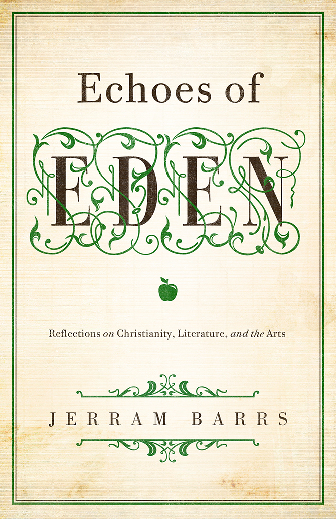 Echoes Of Eden Jerram Barrs