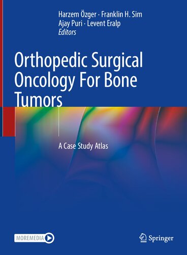 Orthopedic Surgical Oncology For Bone Tumors A Case Study Atlas 1st Ed 2022 Harzem Zger