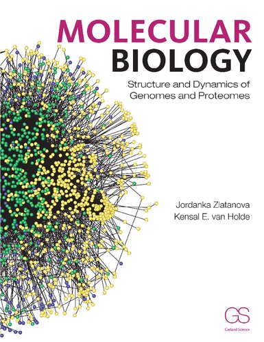Molecular Biology Structure And Dynamics Of Genomes And Proteomes 1st Edition Jordanka Zlatanova
