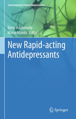 New Rapidacting Antidepressants Kenji Hashimoto Editor Mario Manto Editor