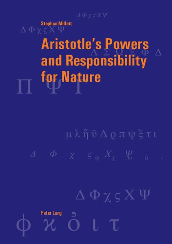 Aristotles Powers And Responsibility For Nature Stephan Millett