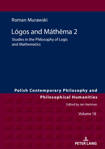 Logos And Mathema 2 Studies In The Philosophy Of Logic And Mathematics Roman Murawski