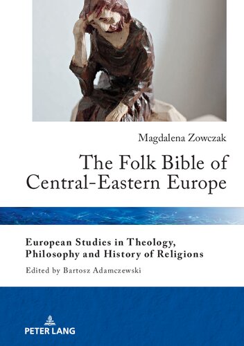 The Folk Bible Of Centraleastern Europe Magdalena Zowczak Aniela Korzeniowska