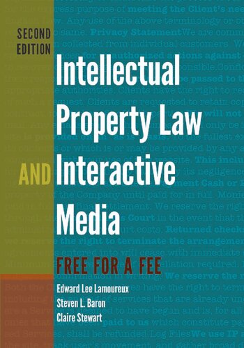 Intellectual Property Law And Interactive Media Free For A Fee Edward Lee Lamoureux