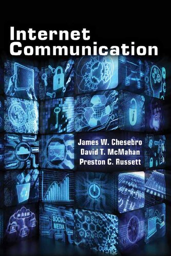 Internet Communication James W Chesebro David T Mcmahan Preston C Russett