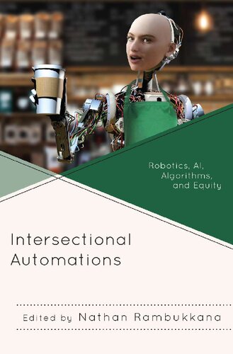 Intersectional Automations Robotics Ai Algorithms And Equity Nathan Rambukkana