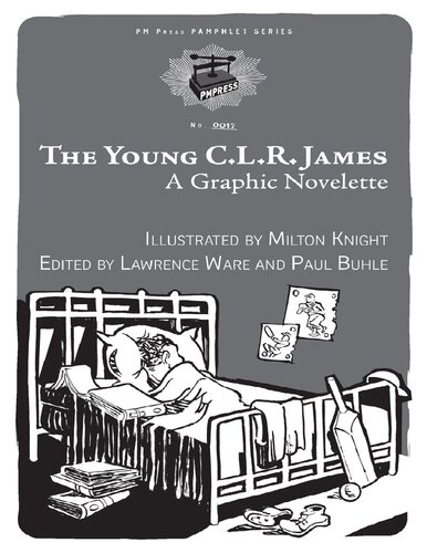 The Young Clr James A Graphic Novelette No Ocr Lawrence Ware Paul Buhle
