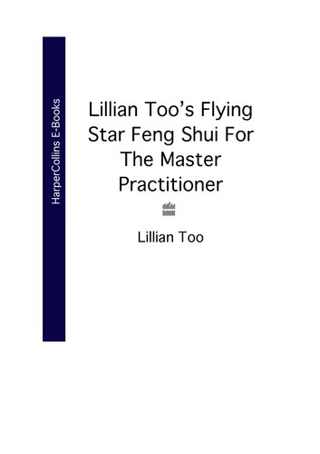 Lillian Toos Flying Star Feng Shui For The Master Practitioner Lillian Too
