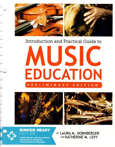 Introduction And Practical Guide To Music Education Preliminary Laura M Dornberger Katherine M Levy