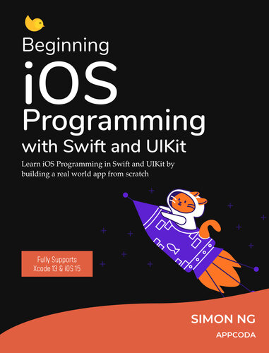 Beginning Ios Programming With Swift And Uikit Ios 15 Simon Ng