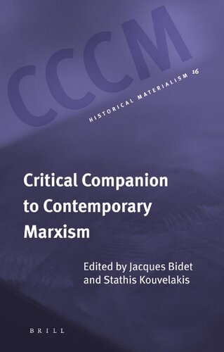 Critical Companion To Contemporary Marxism Jacques Bidet Stathis Kouvelakis